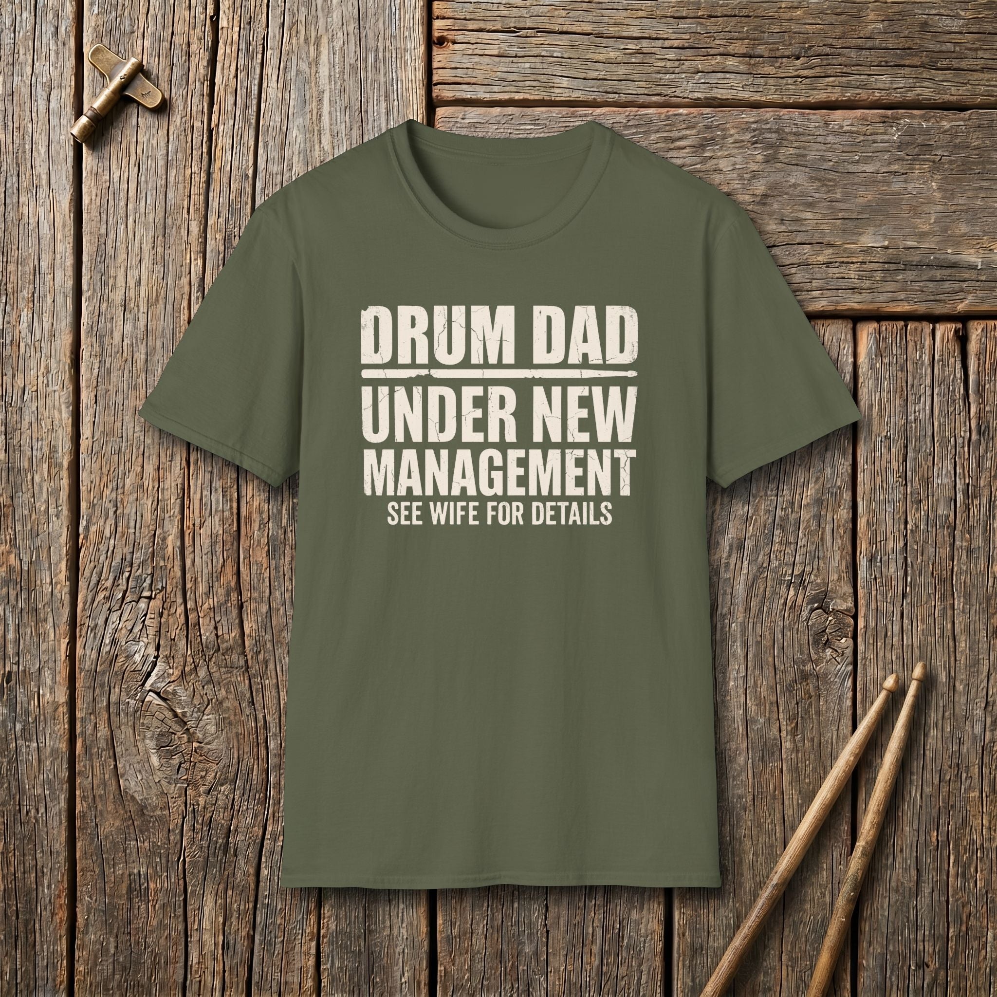 Drum Dad Under New Management T-Shirt