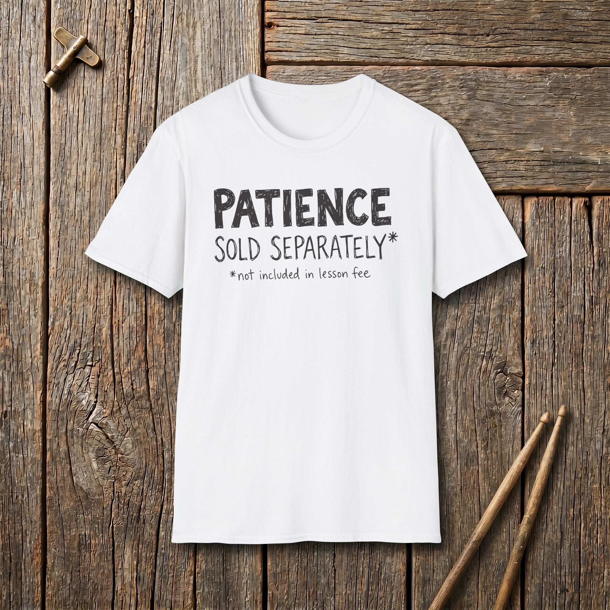 Patience Sold Separately T-Shirt