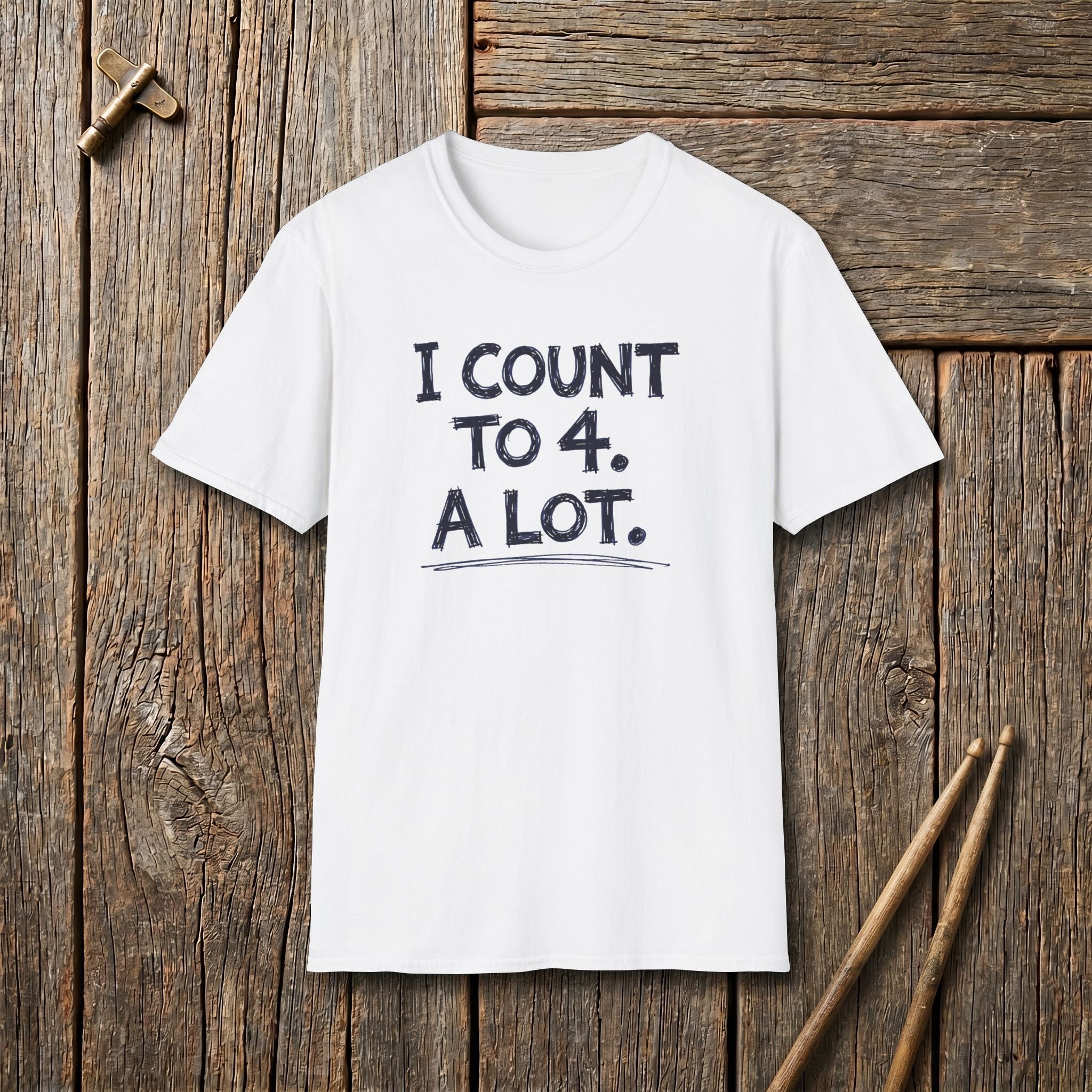 I Count To 4 A Lot T-Shirt