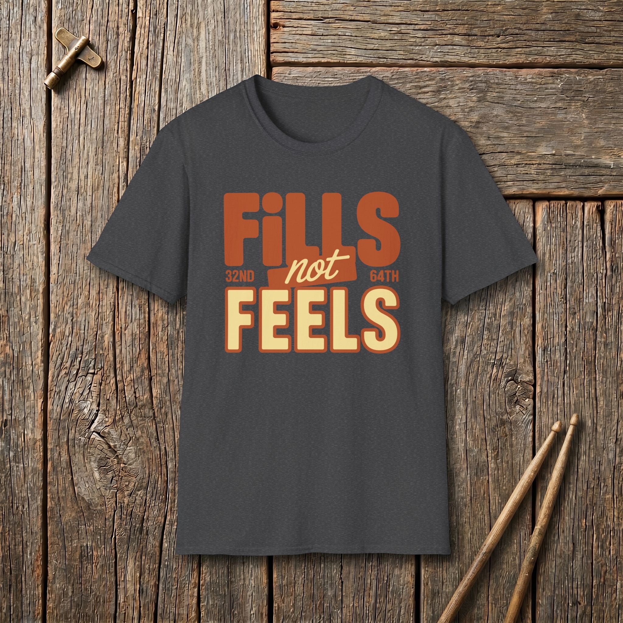 Fills Not Feels T-Shirt