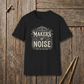 Makers of Noise Vintage Style T-Shirt