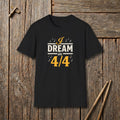 I Dream In 44T-Shirt