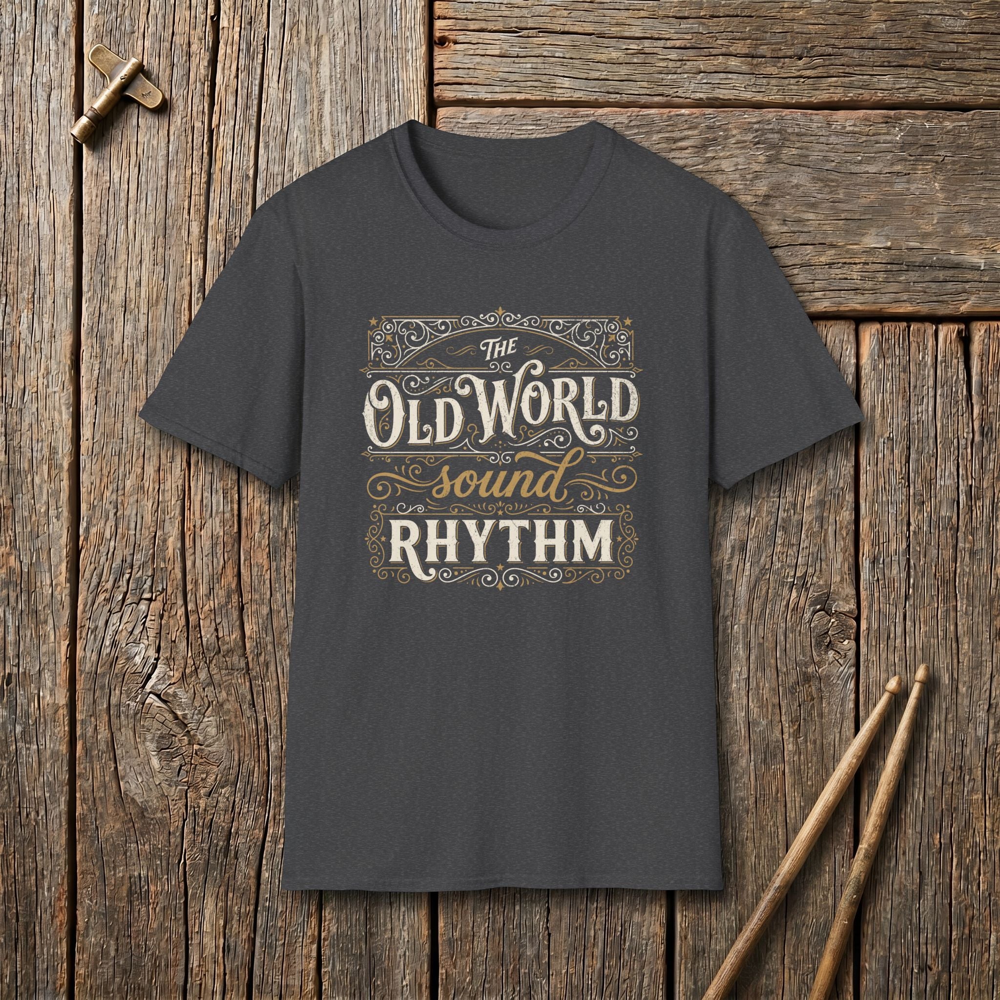Dark gray t-shirt with 'The Old World Sound Rhythm' text on a wooden surface with drumsticks.