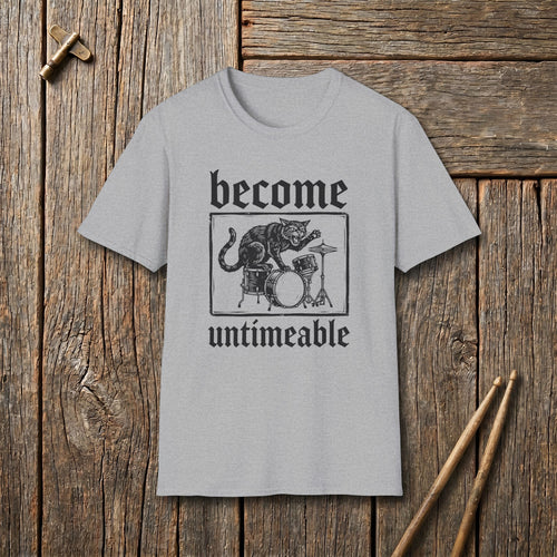 Become Untimeable T-Shirt