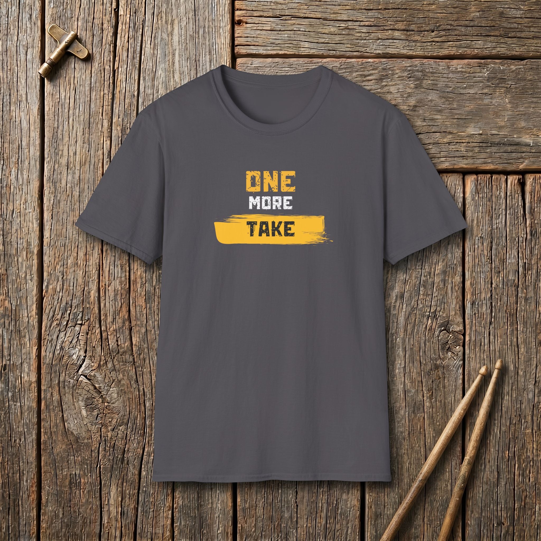 One More Take T-Shirt
