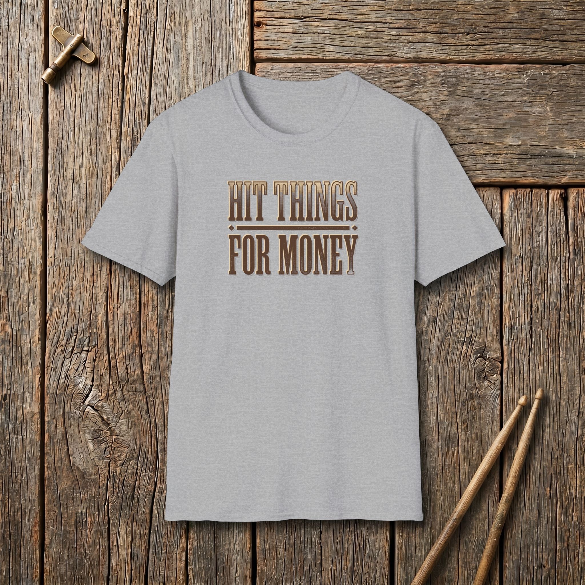 Hit Things For Money T-Shirt