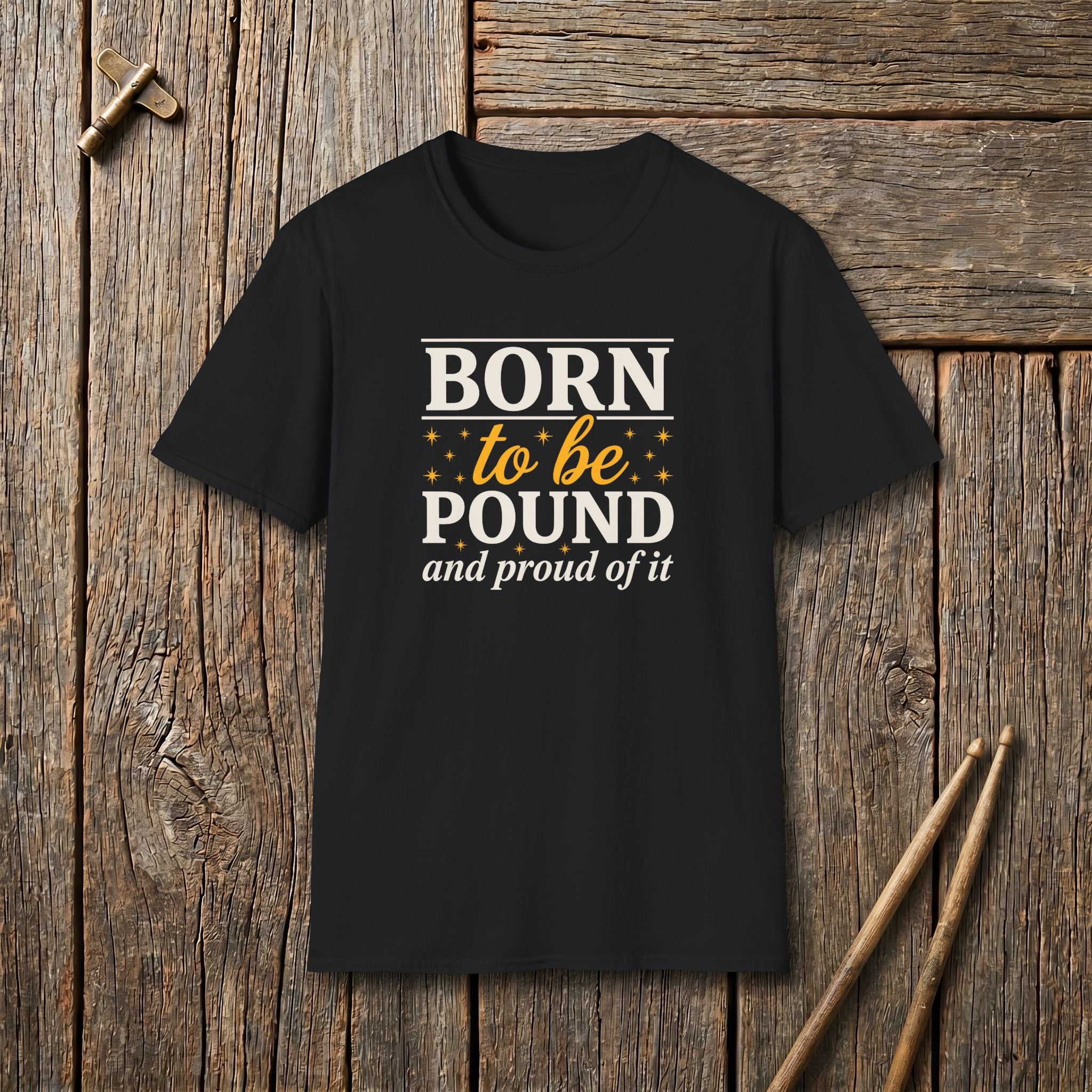 Born To Pound T-Shirt