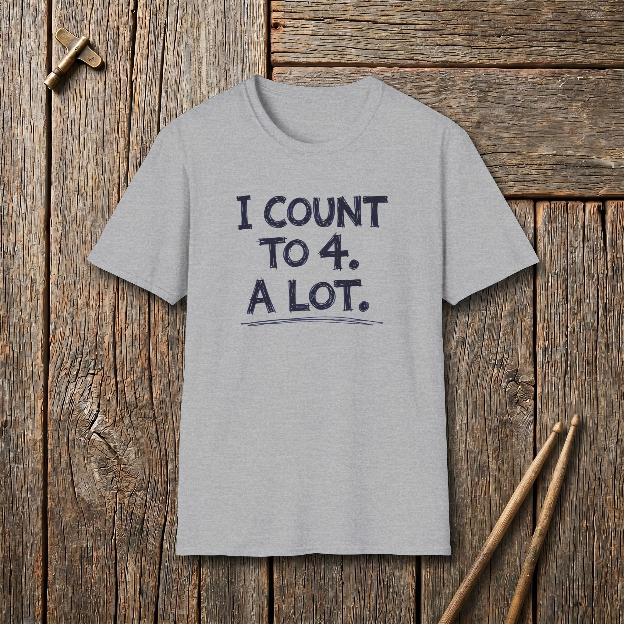 I Count To 4 A Lot T-Shirt